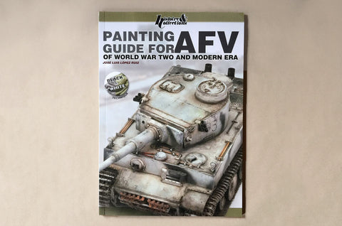 Jose Luis Lopez Ruiz Painting Guide for AFV of WWII and Modern Era
